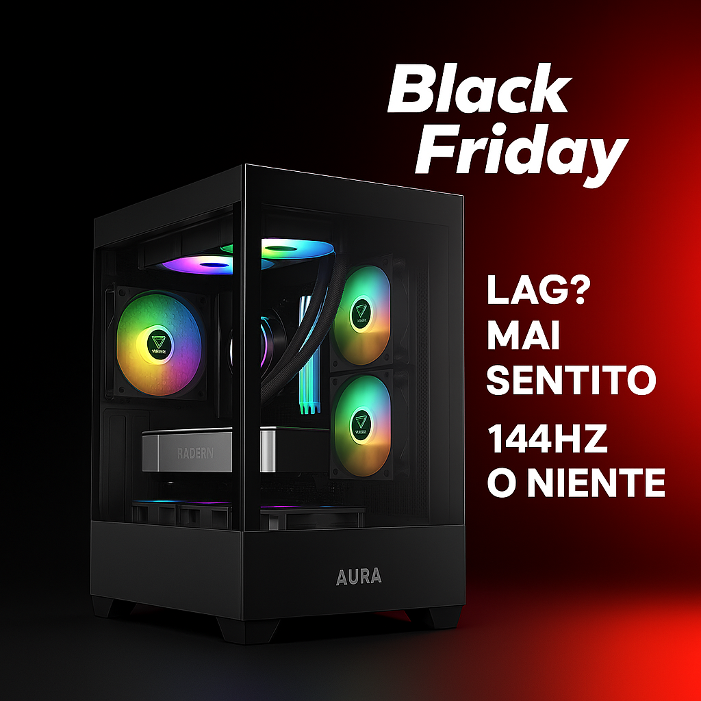 Lag? Mai Sentito – Black Friday Edition 2025 con RX 9060 XT e Ryzen 5 8400F